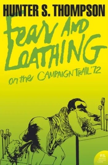 Fear And Loathing On The Campaign Trail ¿72 Av Hunter S. Thompson