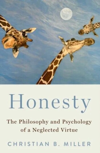Honesty Av Christian B. (A. C. Reid Professor Of Philosophy A. C. Reid Professor Of Philosophy Wake Forest University) Miller