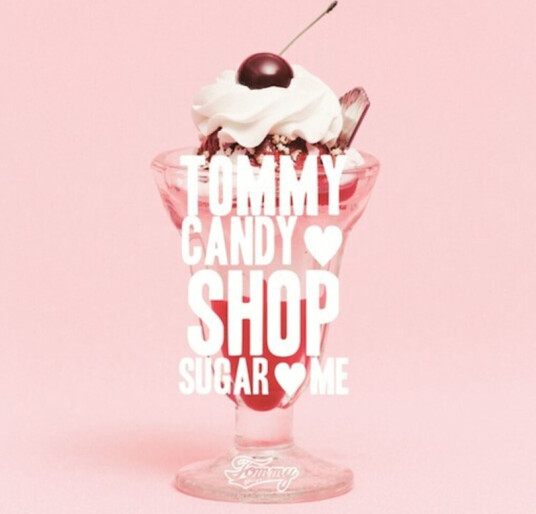 Tommy February6 Tommy Candy Shop Sugar Me CD