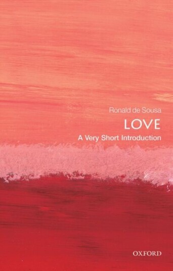 Love: A Very Short Introduction Av Ronald (Professor Emeritus Of Philosophy University Of Toronto) De Sousa