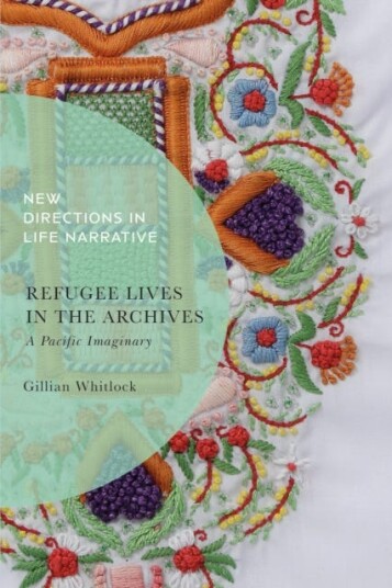 Refugee Lives in the Archives A Pacific Imaginary