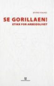 Se gorillaen!; etikk for arbeidslivet, Pent brukt bok uten markeringer