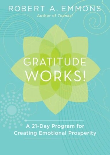 Gratitude Works! Av Robert A. Emmons