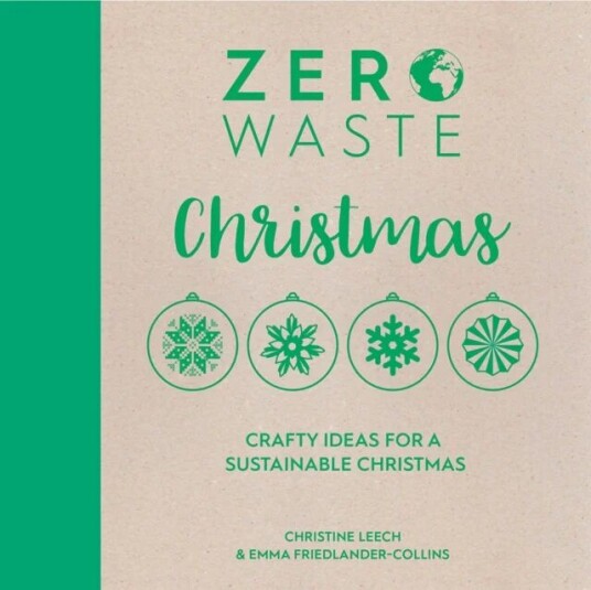 Zero Waste: Christmas Av Emma (Author) Friedlander-Collins, Christine (Author) Leech
