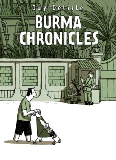 Burma Chronicles Av Guy Delisle