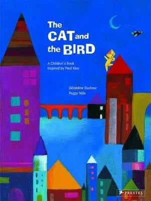 The Cat and the Bird  A Children's Book Inspired by Paul Klee