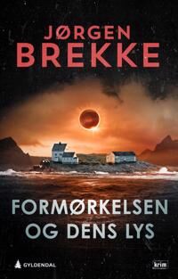 Formørkelsen Og Dens Lys Av Jørgen Brekke