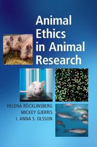 Röcklinsberg Helena Animal Ethics in Animal Research