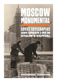 Zubovich, Katherine Moscow Monumental (0691178909)
