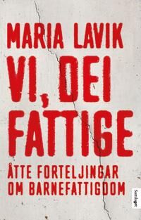 Vi, Dei Fattige Av Maria Lavik