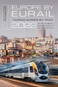 Europe By Eurail 2022 Av Laverne Ferguson-Kosinski