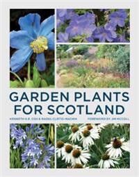 Garden Plants For Scotland Av Kenneth Cox, Raoul Curtis-Machin