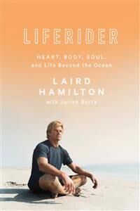 Liferider Av Laird Hamilton, Julian Borra