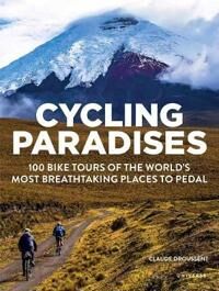 Cycling Paradises Av Claude Droussent Cycling Paradises Av Claude Droussent