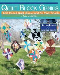 Quilt Block Genius, Expanded Second Edition Av Sue Voegtlin Quilt Block Genius, Expanded Second Edition Av Sue Voegtlin