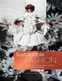 Wearme Fashion Sustainable Fashion: Responsible Consumption, Design, Fabrics and Materials (8417412794)