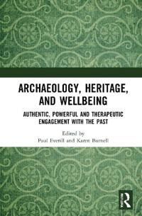 Archaeology, Heritage, And Wellbeing