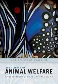 The Science Of Animal Welfare Av Marian (Professor Of Animal Behaviour Professor Of Animal Behaviour Department Of Zoology University Of Oxford Uk) St