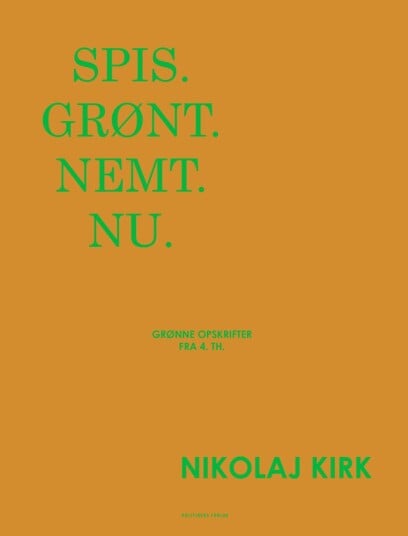 Spis. Grønt. Nemt. Nu.