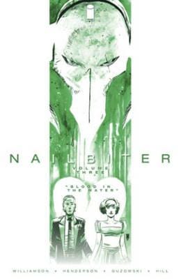 Nailbiter Volume 3: Blood In The Water Av Joshua Williamson