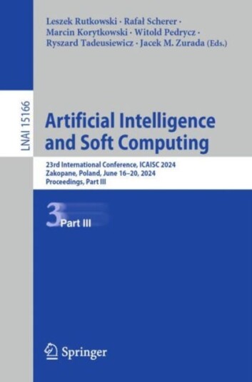 Artificial Intelligence and Soft Computing 23rd International Conference ICAISC 2024 Zakopane Poland June 16–20 2024 Proceedings Part III