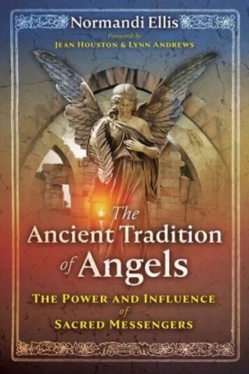 The Ancient Tradition Of Angels Av Normandi Ellis