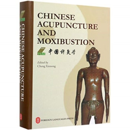Chinese Acupuncture and Moxibustion Chinese Acupuncture and Moxibustion