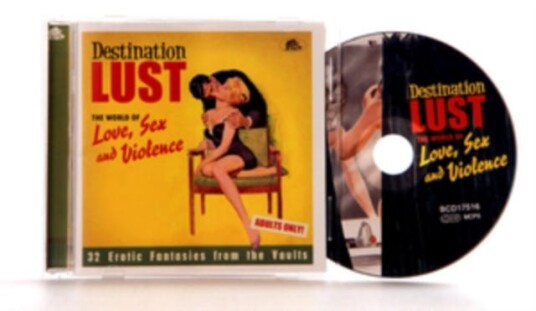 Diverse Artister  Destination Lust  The World Of Love Sex And Violence  CD