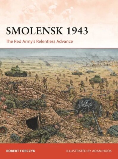 Smolensk 1943 Av Robert Forczyk Smolensk 1943 Av Robert Forczyk