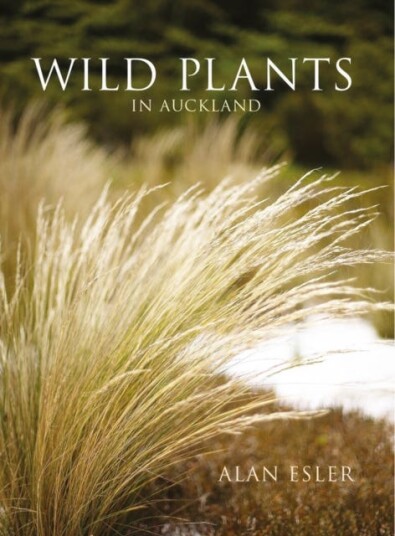 Wild Plants in Auckland  paperback