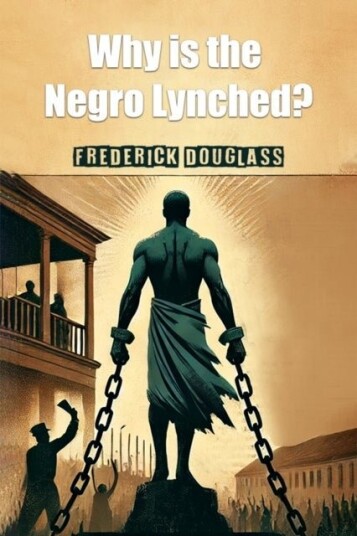 Why is the Negro Lynched? Edition2024