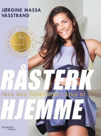 Råsterk Hjemme Av Jørgine Massa Vasstrand
