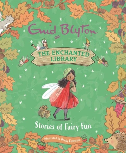 The Enchanted Library: Stories Of Fairy Fun Av Enid Blyton