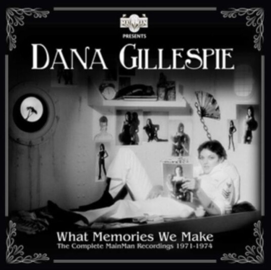 Dana Gillespie  What Memories We Make  The Complete Mainman Recordings 19711974  CD