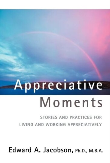 Appreciative Moments Av Edward A Jacobson