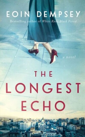 The Longest Echo Av Eoin Dempsey