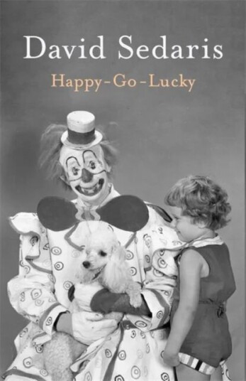 Happy-Go-Lucky Av David Sedaris