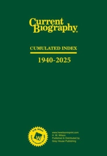 Current Biography Cumulated Index 1940 2025