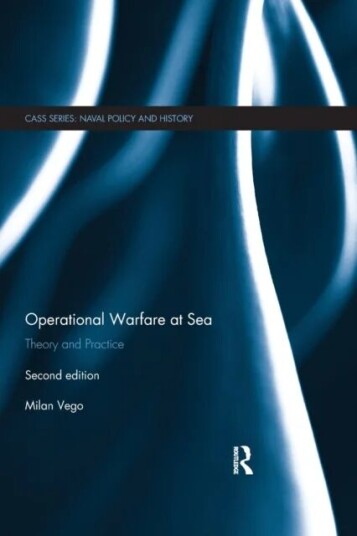 Operational Warfare at Sea av Milan (Naval War College USA) Vego