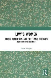 Livy'S Women Av Peter Keegan Livy'S Women Av Peter Keegan