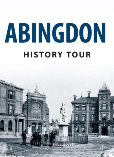 Abingdon History Tour Av Pamela Horn Abingdon History Tour Av Pamela Horn