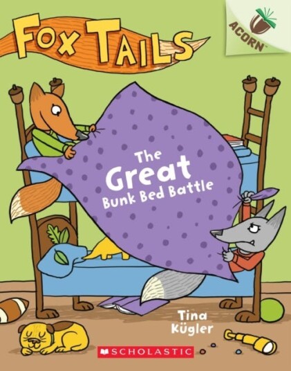 The Great Bunk Bed Battle: An Acorn Book (Fox Tails #1)