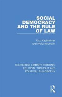 Kirchheimer Otto Social Democracy and the Rule of Law