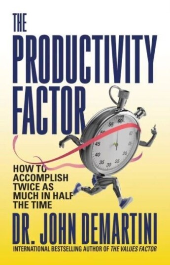 The Productivity Factor Av Dr. John Demartini