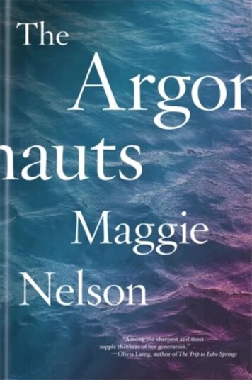 The Argonauts Av Maggie Nelson The Argonauts Av Maggie Nelson