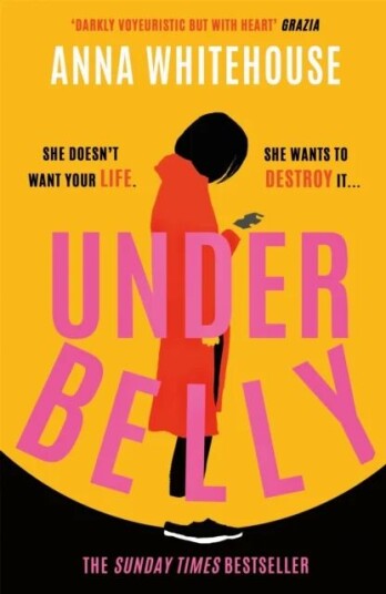 Underbelly Av Anna Whitehouse