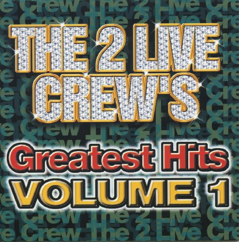 2 Live Crew Greatest Hits 1 CD