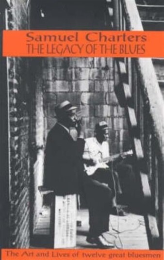 The Legacy of the Blues The Legacy of the Blues