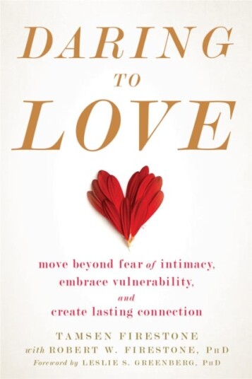 Daring to Love Move Beyond Fear of Intimacy, Embrace Vulnerability, and Create Lasting Connection Daring to Love Move Beyond Fear of Intimacy, Embrace Vulnerability, and Create Lasting Connection