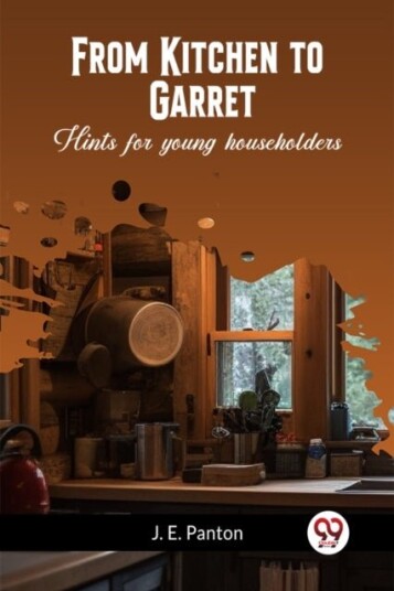 From Kitchen to GarretHints for young householders Edition2023 From Kitchen to GarretHints for young householders Edition2023
